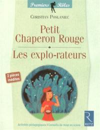 Petit chaperon rouge. Les explorateurs