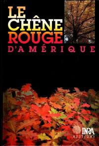 Le Chêne rouge d'Amérique