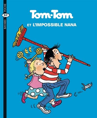 Tom-Tom et Nana. Vol. 1. Tom-Tom et l'impossible Nana