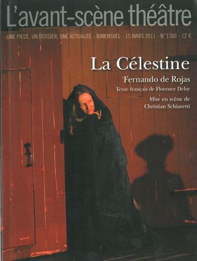 Avant-scène théâtre (L'), n° 1300. La Célestine