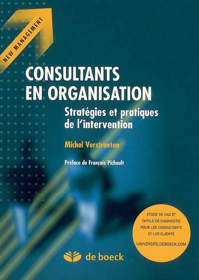 Consultants en organisation : stratégies et pratiques de l'intervention