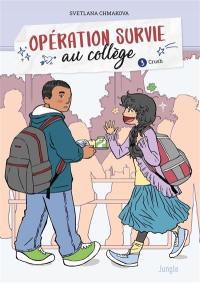 Opération survie au collège. Vol. 3. Crush