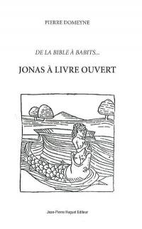 Jonas à livre ouvert : de la Bible à Babits