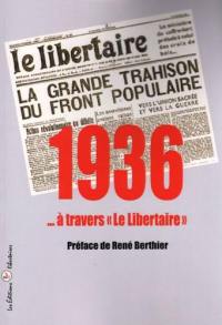 1936... à travers Le Libertaire