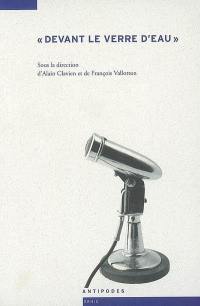 Devant le verre d'eau : regards croisés sur la conférence comme vecteur de la vie intellectuelle (1880-1950)