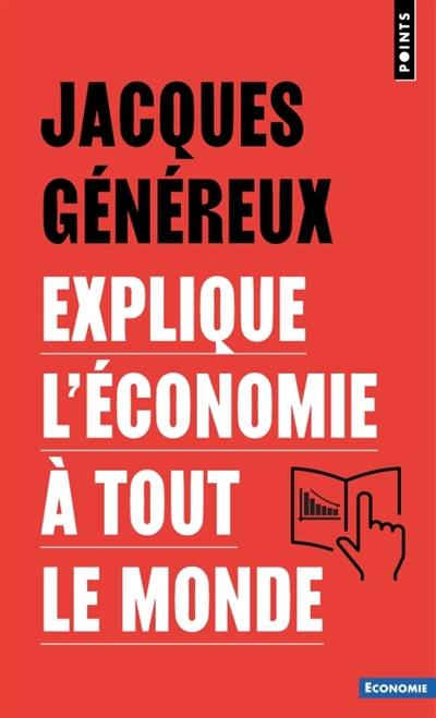 Jacques Généreux explique l'économie à tout le monde