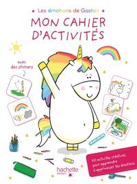 Les émotions de Gaston : mon cahier d'activités