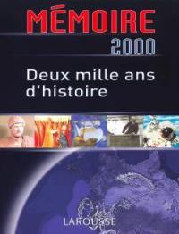 Mémoire 2000 : deux mille ans d'histoire