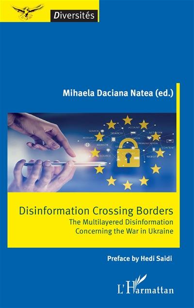 Disinformation crossing borders : the multilayered disinformation concerning the war in Ukraine