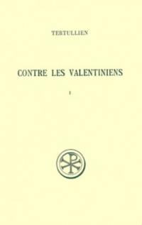 Contre les Valentiniens. Vol. 1