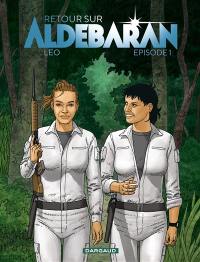 Retour sur Aldébaran. Vol. 1