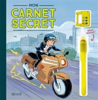 Mon carnet secret : agent secret et moto