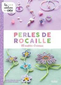 Perles de rocaille : 80 modèles, 3 niveaux