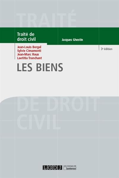 Traité de droit civil. Les biens