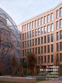 Campus de l'Aqueduc : Martin Duplantier Architectes