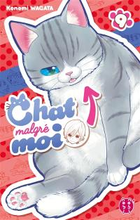 Chat malgré moi. Vol. 9