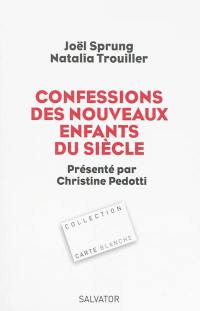 Confessions des nouveaux enfants du siècle