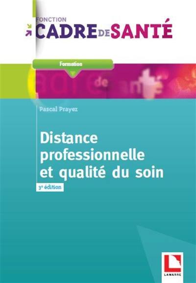 Distance professionnelle et qualité du soin