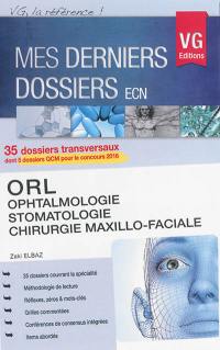 ORL, ophtalmologie, stomatologie, chirurgie maxillo-faciale