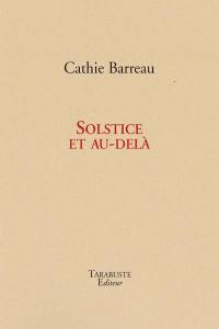 Solstice et au-delà