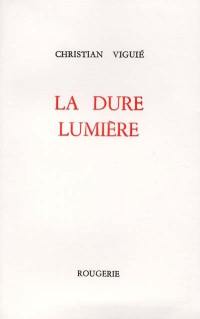 La dure lumière