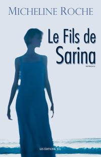 Le fils de Sarina : [roman]