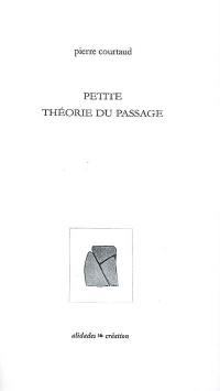 Petite théorie du passage