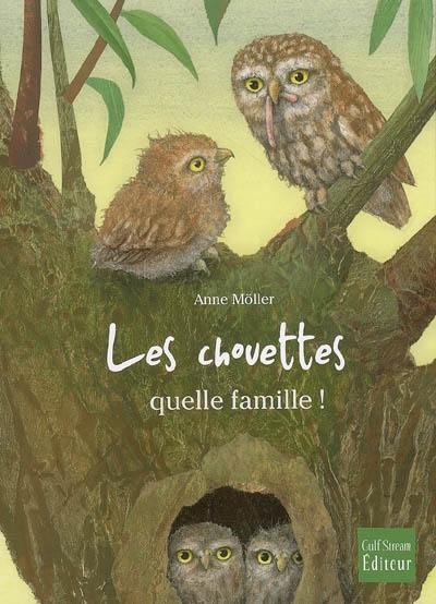 Les chouettes, quelle famille !