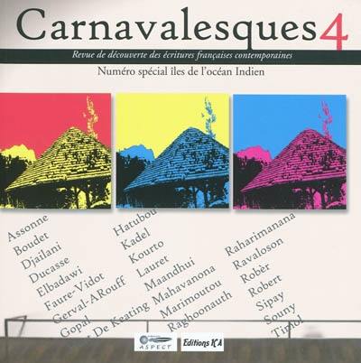 Carnavalesques, n° 4. Îles de l'océan Indien