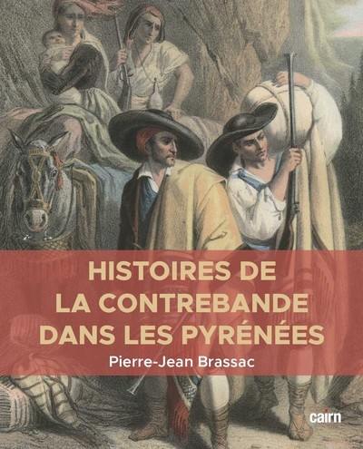 Histoires de la contrebande dans les Pyrénées