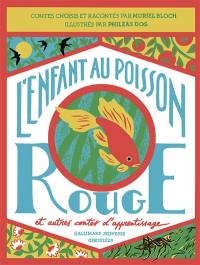 L'enfant au poisson rouge : et autres contes d'apprentissage