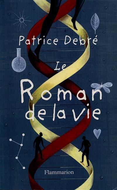 Le roman de la vie