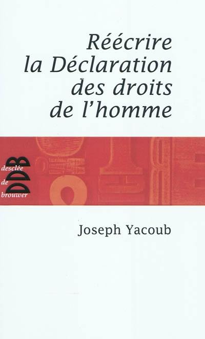 Réécrire la Déclaration universelle des droits de l'homme