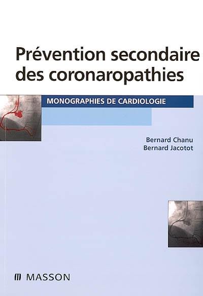 Prévention secondaire des coronaropathies