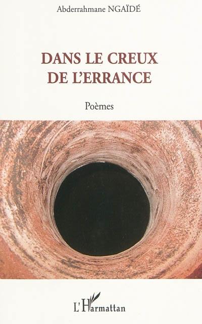 Dans le creux de l'errance : poèmes