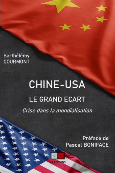 Chine-USA, le grand écart : crise dans la mondialisation