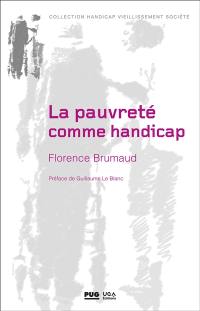 La pauvreté comme handicap : processus d'assignation des jeunes handicapés psychiques en instituts thérapeutiques, éducatifs et pédagogiques