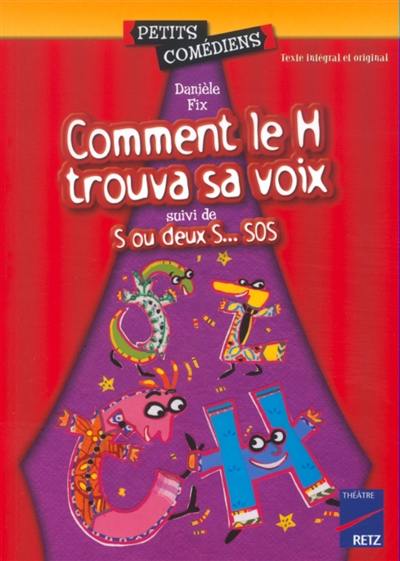 Comment le H trouva sa voix. S ou deux S... SOS