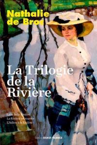 La trilogie de la rivière