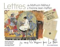 Lettres de Mathurin Méheut à Yvonne Jean-Haffen