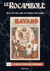 Rocambole (Le) : nouvelle série, n° 97. La presse populaire catholique