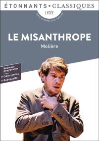 Le misanthrope : lycée, texte intégral avec dossier