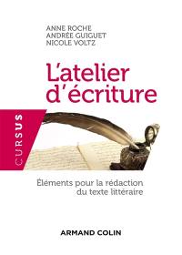 L'atelier d'écriture : éléments pour la rédaction du texte littéraire