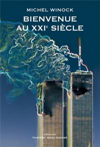 Bienvenue au XXIe siècle : journal (1996-2002)