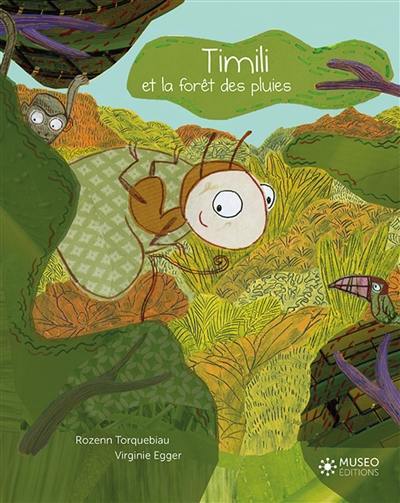 Timili et la forêt des pluies