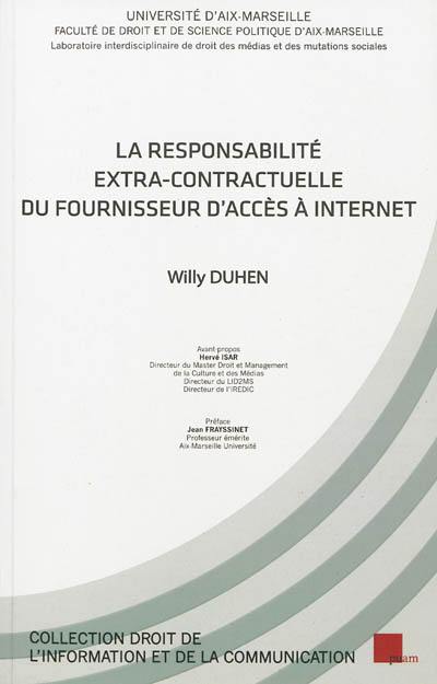 La responsabilité extra-contractuelle du fournisseur d'accès à Internet