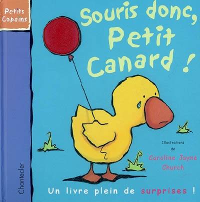 Souris donc, petit canard !