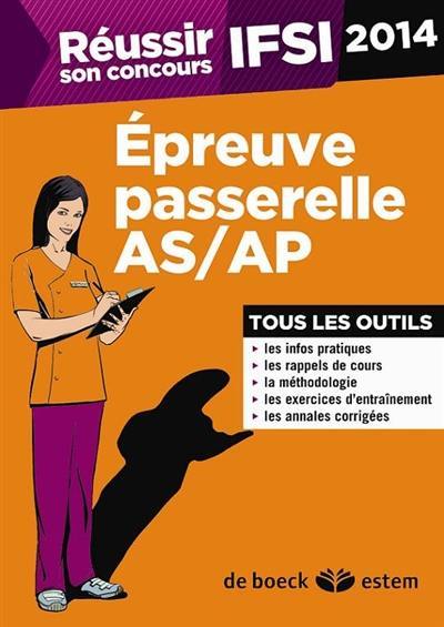 Réussir son concours IFSI : épreuve passerelle AS-AP : 2014, tous les outils