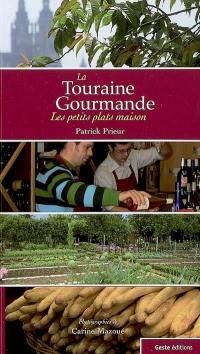 La Touraine gourmande : les petits plats maison