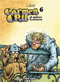 Carmen Cru. Vol. 6. Carmen Cru : et autres histoires